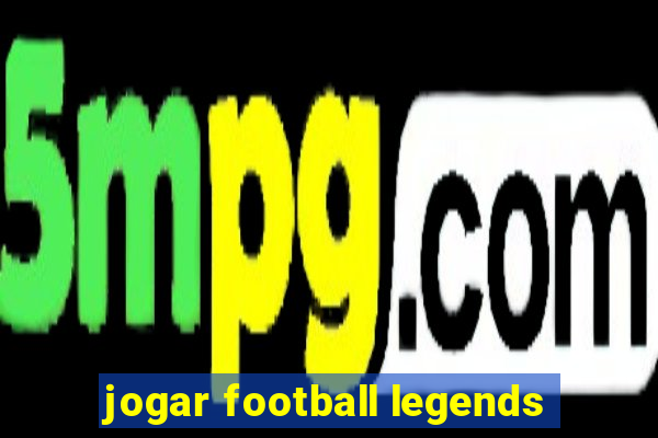 jogar football legends